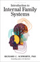 Introduction to Internal Family Systems by Richard Schwartz, PhD, 9781683643616