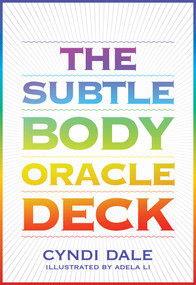 The Subtle Body Oracle Deck and Guidebook by Cyndi Dale, Adela Li, 9781683649861