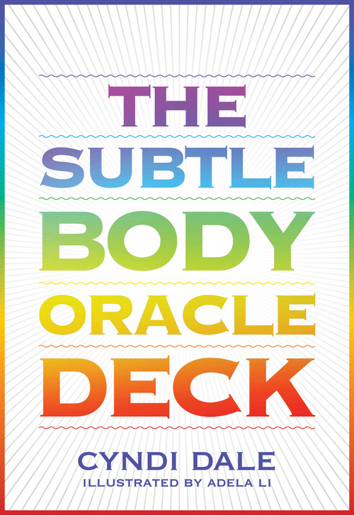 The Subtle Body Oracle Deck and Guidebook by Cyndi Dale, Adela Li, 9781683649861