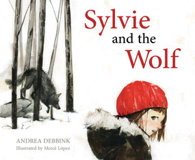 Sylvie and the Wolf by Andrea Debbink, Mercè López, 9781683648697