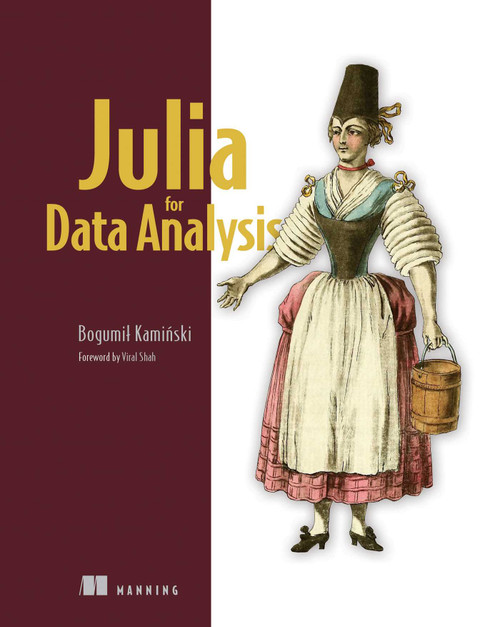 Julia for Data Analysis by Bogumil Kaminski, 9781633439368
