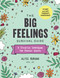 The Big Feelings Survival Guide (A Creative Workbook for Mental Health (74 DBT and Art Therapy Exercises)) by Alyse Ruriani, 9781523515936
