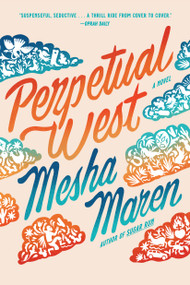 Perpetual West - 9781643753409 by Mesha Maren