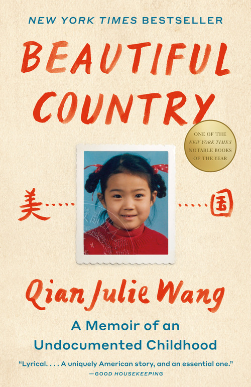 Beautiful Country: A Read with Jenna Pick (A Memoir of an Undocumented Childhood) - 9780593313008 by Qian Julie Wang, 9780593313008