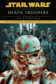 Death Troopers: Star Wars Legends - 9780593497067 by Joe Schreiber, 9780593497067