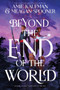 Beyond the End of the World - 9780062893376 by Amie Kaufman, Meagan Spooner, 9780062893376