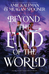 Beyond the End of the World - 9780062893376 by Amie Kaufman, Meagan Spooner, 9780062893376