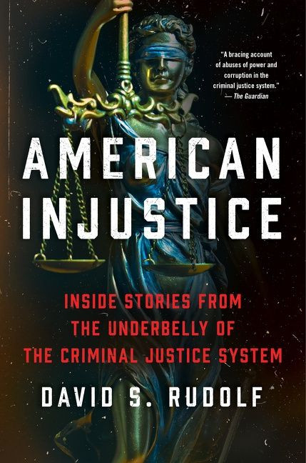 American Injustice (One Lawyer's Fight to Protect the Rule of Law) - 9780062997364 by David S. Rudolf, 9780062997364