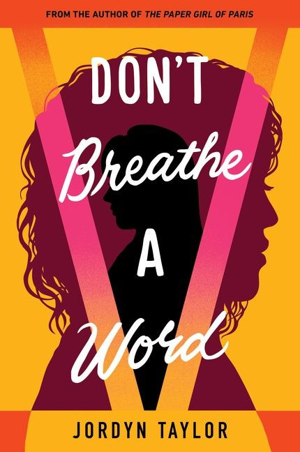 Don't Breathe a Word by Jordyn Taylor, 9780063038899