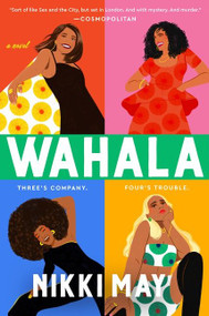Wahala (A Novel) - 9780063084254 by Nikki May, 9780063084254
