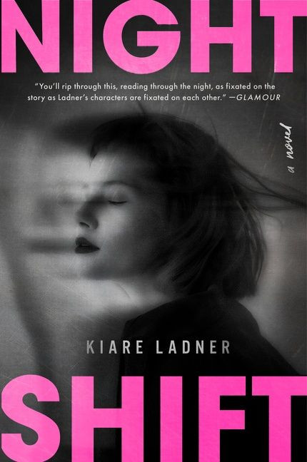 Nightshift (A Novel) - 9780063138254 by Kiare Ladner, 9780063138254