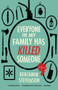 Everyone in My Family Has Killed Someone (A Novel) by Benjamin Stevenson, 9780063279025