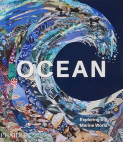 Ocean (Exploring the Marine World) by Phaidon Editors, Anne-Marie Melster, 9781838664787