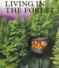Living in the Forest by Phaidon Editors, 9781838665593