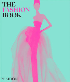 The Fashion Book (Revised and Updated Edition) by Phaidon Editors, 9781838665708