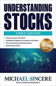 Understanding Stocks, Third Edition by Michael Sincere, 9781264267255