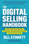 The Digital Selling Handbook: Grow Your Sales by Engaging, Prospecting, and Converting Customers the Way They Buy Today by Bill Stinnett, 9781264278862