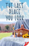 The Last Place You Look - 9781635555745 by Aurora Rey, 9781635555745