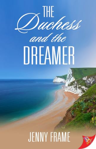 The Duchess and the Dreamer by Jenny Frame, 9781635556018