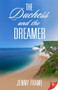 The Duchess and the Dreamer by Jenny Frame, 9781635556018