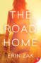 The Road Home - 9781635556339 by Erin Zak, 9781635556339