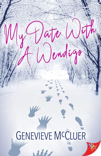My Date with a Wendigo by Genevieve McCluer, 9781635556797