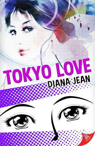 Tokyo Love by Diana Jean, 9781635556810