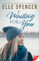 Waiting for You - 9781635556353 by Elle Spencer, 9781635556353