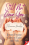 Still Not Over You (3 Romance Novellas) by Jenny Frame, Carsen Taite, Ali Vali, 9781635555165