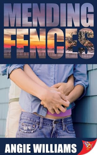 Mending Fences by Angie Williams, 9781635557084