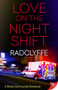 Love on the Night Shift by Radclyffe, 9781635556681