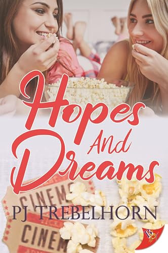 Hopes and Dreams by PJ Trebelhorn, 9781635556704