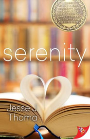 Serenity by Jesse J. Thoma, 9781635557138