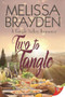 Two to Tangle by Melissa Brayden, 9781635557473