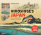 Hiroshige's Japan (On the Trail of the Great Woodblock Print Master - A Modern-day Artist's Journey on the Old Tokaido Road) by Philippe Delord, 9784805316290