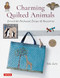 Charming Quilted Animals (Irresistible Patchwork Designs & Accessories (Includes Pull-Out Template Sheets)) by Yoko Saito, 9780804853828