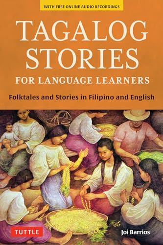 Tagalog Stories for Language Learners (Folktales and Stories in Filipino and English (Free Online Audio)) by Joi Barrios, 9780804845564