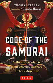 Code of the Samurai (A Modern Translation of the Bushido Shoshinshu of Taira Shigesuke) - 9784805316825 by Taira Shigesuke, Thomas Cleary, Alexander Bennett, Oscar Ratti, 9784805316825