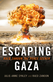 Escaping Gaza (Raed Zanoon The Peace Seeker) by Julie-Anne Sykley, Raed Zanoon, 9781785352218