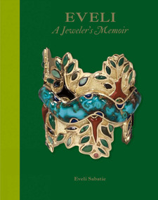 Eveli (A Jeweler's Memoir) by Eveli Sabatie, 9781788841924