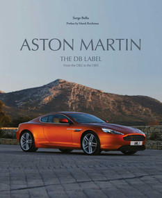 Aston Martin (The DB Label: From the DB2 to the DBX) - 9781864709469 by Serge Bellu, Marek Reichman, 9781864709469