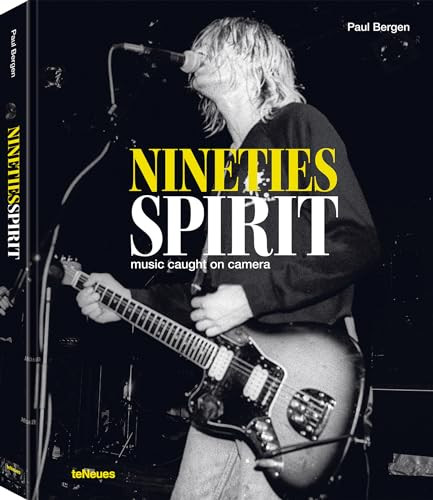 Nineties Spirit (Music Caught on Camera) by Paul Bergen, 9783961714124