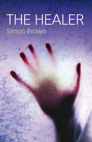 The Healer - 9781846942051 by Simon Brown, 9781846942051
