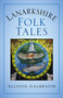 Lanarkshire Folk Tales by Allison Galbraith, 9780750978880