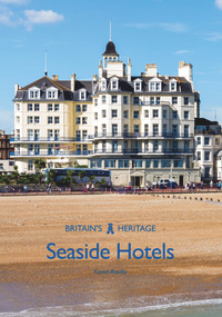 The Seaside Hotels by Karen Averby, 9781445675466