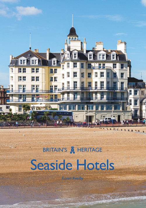 The Seaside Hotels by Karen Averby, 9781445675466