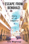 Escape from Benghazi (Diary of an Impostor) by Elia Meghnagi, 9781803710204