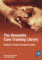 The Dementia Care Training Library: Module 3 (Person-Centred Care) by Sarah Mould, Tim Forester Morgan, 9781803880235
