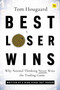 Best Loser Wins (Why Normal Thinking Never Wins the Trading Game - written by a high-stake day trader) by Tom Hougaard, 9780857198228