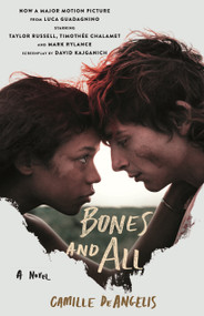Bones & All (A Novel) by Camille DeAngelis, 9781250882776